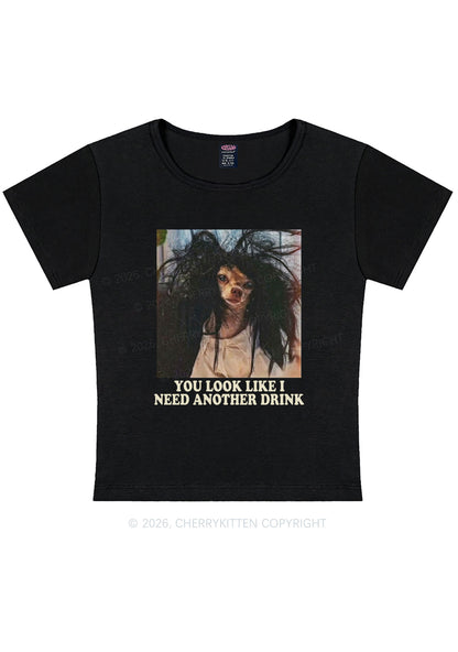 You Look Like I Need Another Drink Y2K Baby Tee Cherrykitten