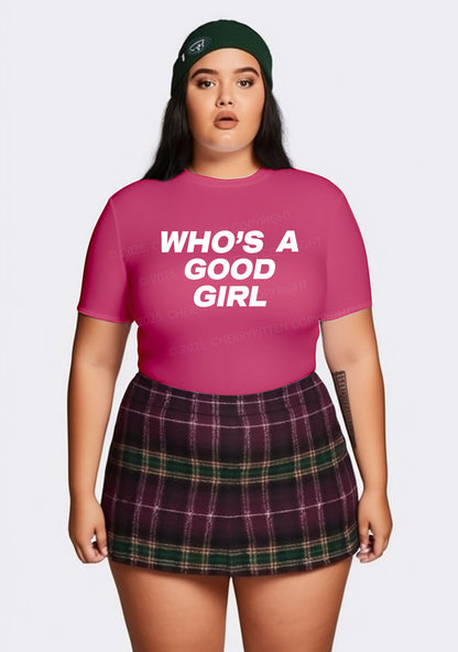 Curvy Whos A Good Girl Y2K Baby Tee Cherrykitten