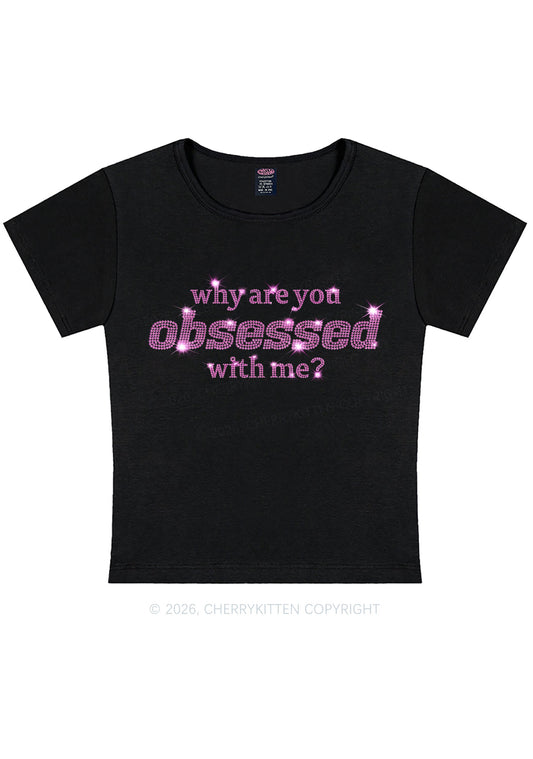 Rhinestone Why Are You Obsessed With Me Y2K Baby Tee Cherrykitten