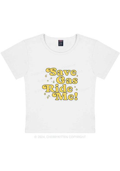 Curvy Save Gas Ride Me Y2K Baby Tee Cherrykitten