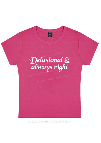 Curvy Delusional Always Right Y2K Baby Tee Cherrykitten