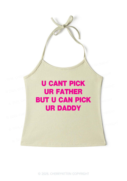 U Can Pick Ur Daddy Y2K Halter Neck Cami Cherrykitten