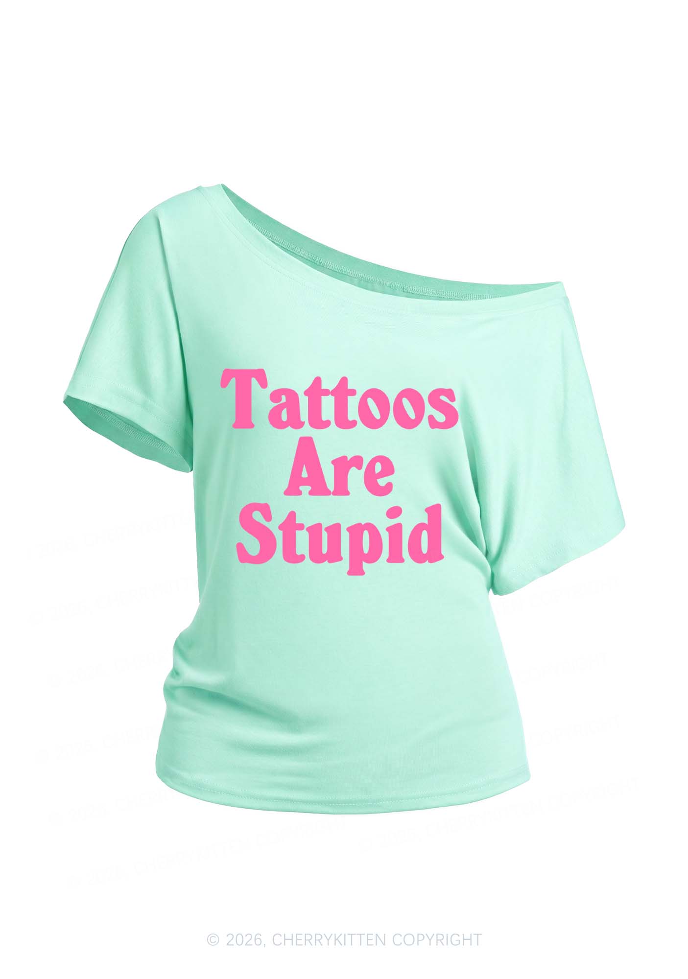 Tattoos Are Stupid Y2K Off Shoulder Tee Cherrykitten