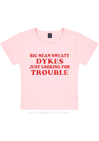 Dykes Trouble Y2K Baby Tee Cherrykitten