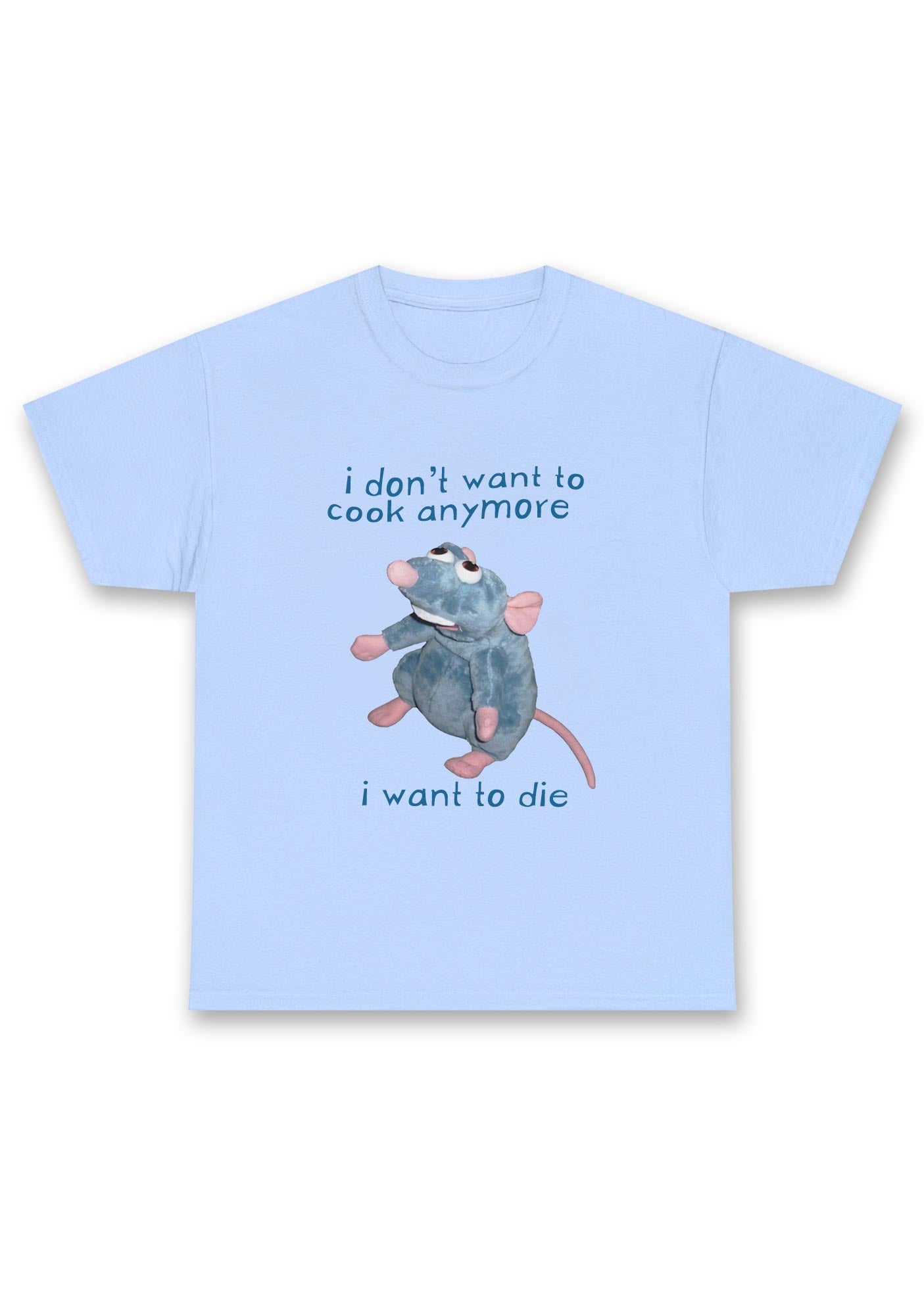 I Don't Want To Cook Anymore I Want To Die Chunky Shirt