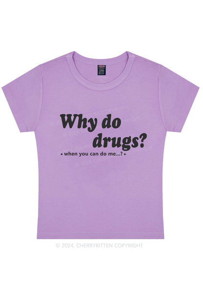 Curvy Why Do Drxgs Y2K Baby Tee Cherrykitten
