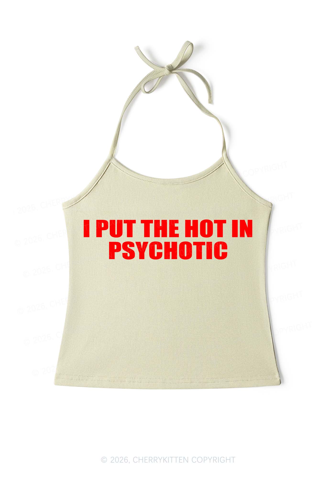 I Put The Hot In Psychotic Y2K Halter Neck Cami Cherrykitten