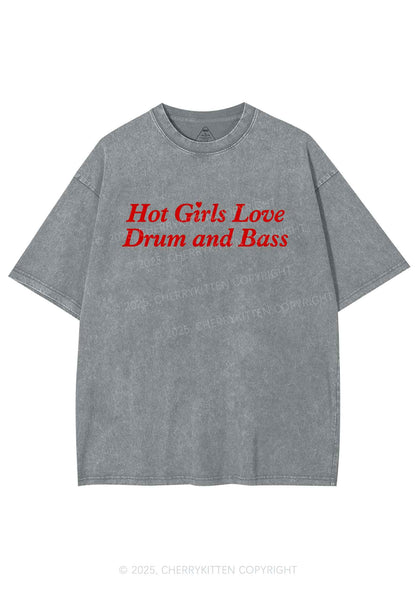 Hot Girls Love Drum And Bass Y2K Shirts Washed Tee Cherrykitten