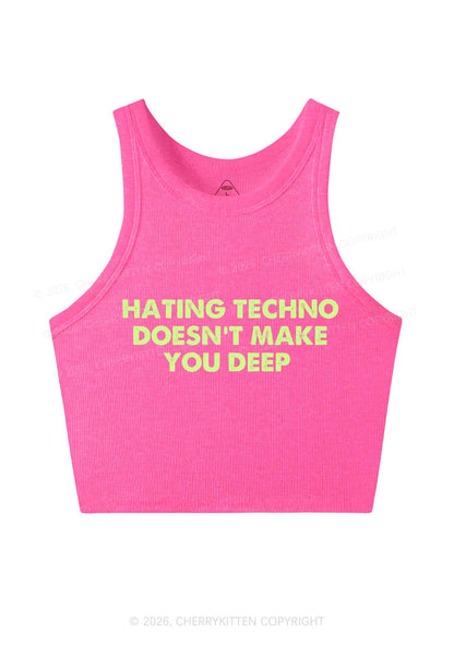Hating Techno Doesnt Make You Deep Y2K Crop Tank Top Cherrykitten