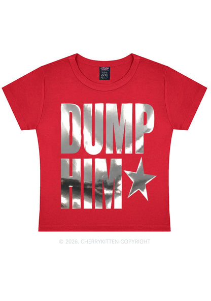 Dump Him Silver Foil Printed Y2K Baby Tee Cherrykitten