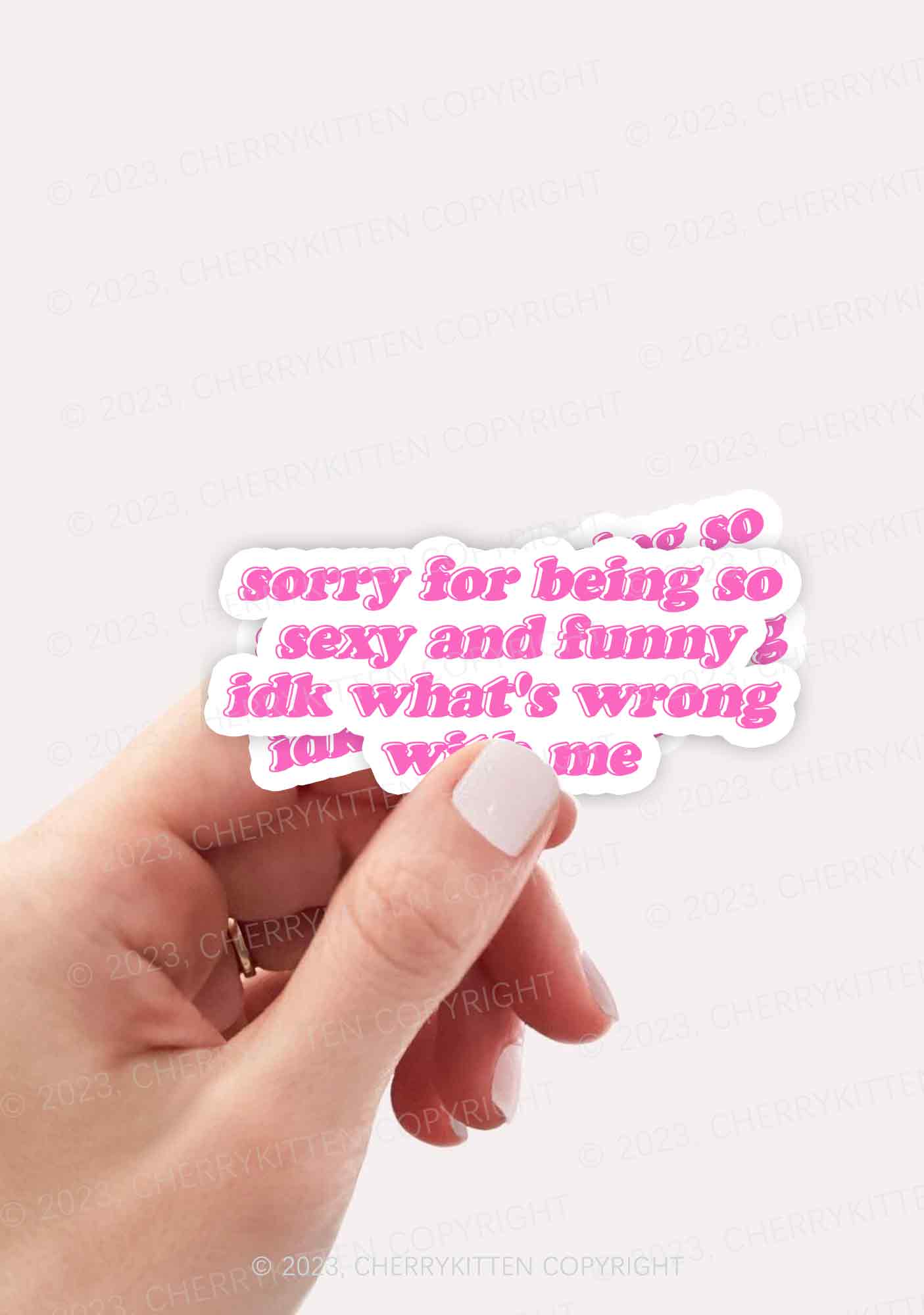 Sorry For Being So Funny 1Pc Y2K Sticker Cherrykitten