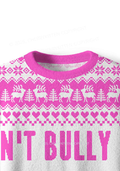 Pink Dont Bully Me Y2K Christmas Knit Sweatshirt Cherrykitten