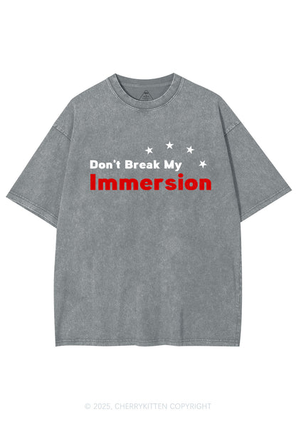 Dont Break My Immersion Y2K Shirts Washed Tee Cherrykitten