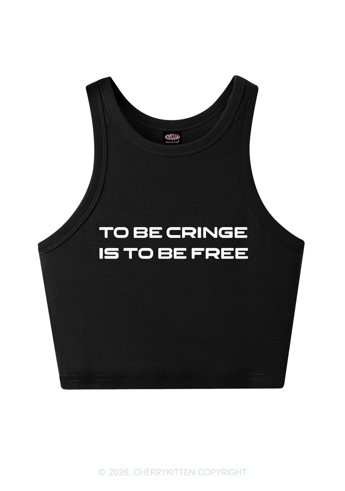 To Be Cringe Is To Be Free Y2K Crop Tank Top Cherrykitten