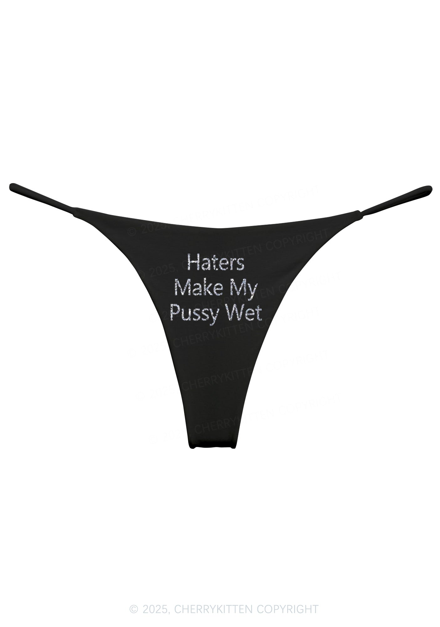Glitter Haters Make My Puxxy Wet Y2K Bikini String Thong Cherrykitten