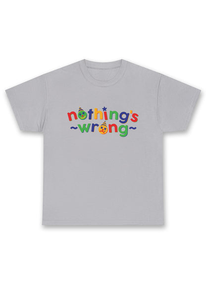 Nothing's Wrong Chunky Shirt