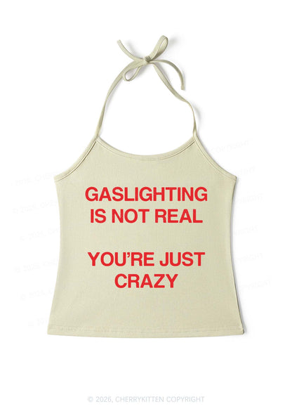 Gaslighting Not Real Y2K Halter Neck Cami Cherrykitten