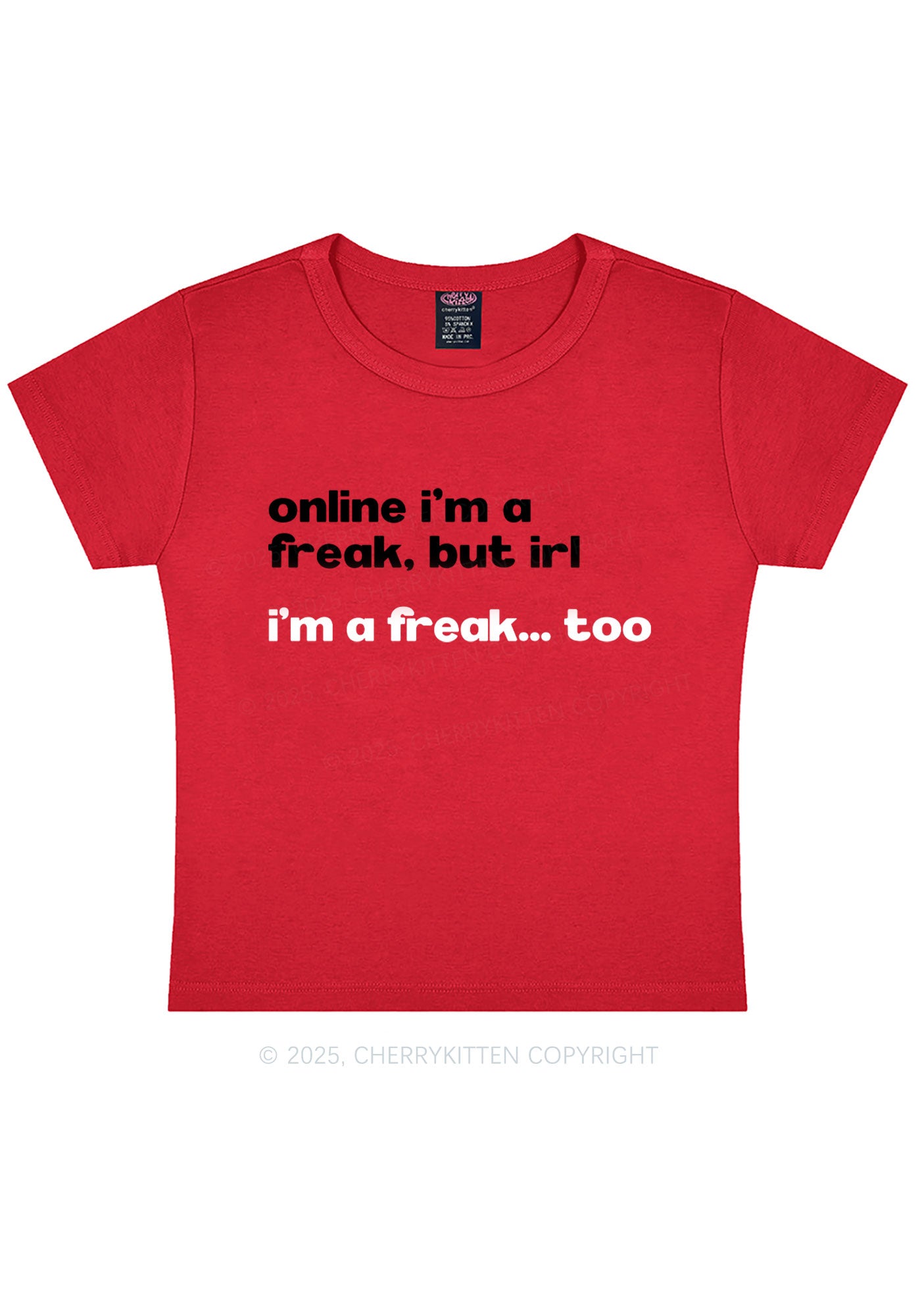 Im A Freak Y2K Baby Tee Cherrykitten
