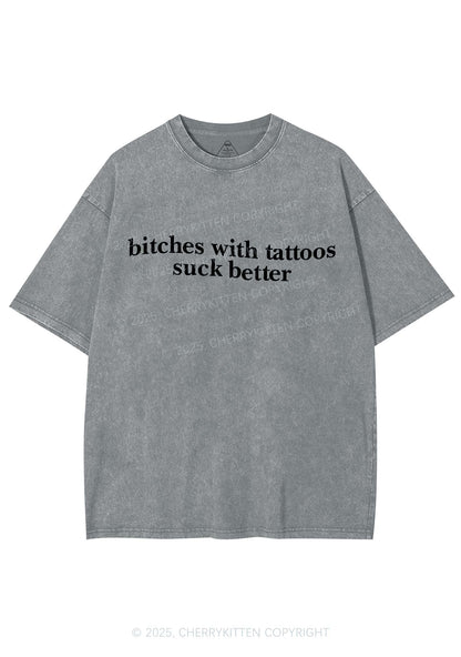 Bxxches With Tattoos Suck Better Y2K Shirts Washed Tee Cherrykitten