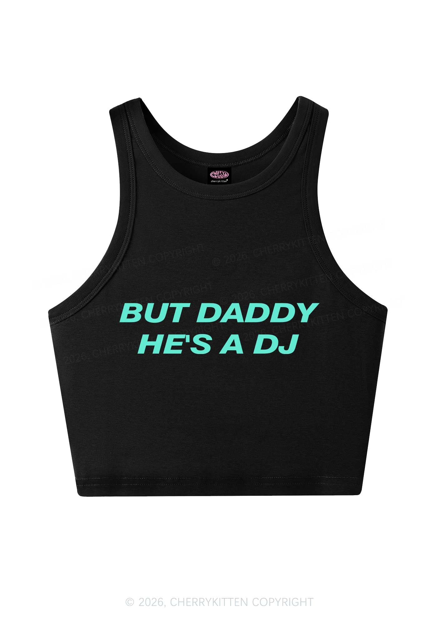 But Daddy He Is A DJ Y2K Crop Tank Top Cherrykitten
