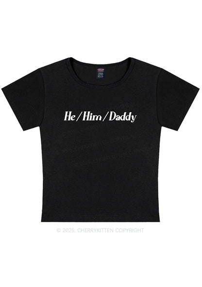 He Him Daddy Pride Y2K Baby Tee Cherrykitten
