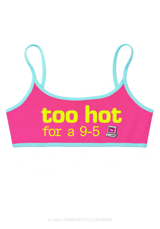 Too Hot For Nine To Five Y2K Super Crop Cami Cherrykitten