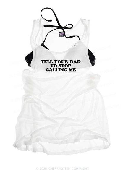 Dad Stop Calling Me Y2K Sheer Boyfriend Tank Cherrykitten