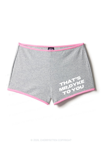 Thats Mr Dyke To You Pride Y2K Booty Shorts Cherrykitten
