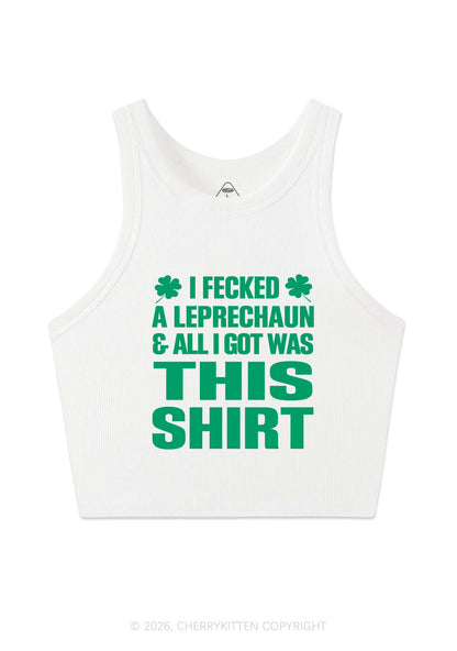 I Fecked A Leprechaun St Patricks Y2K Crop Tank Top Cherrykitten