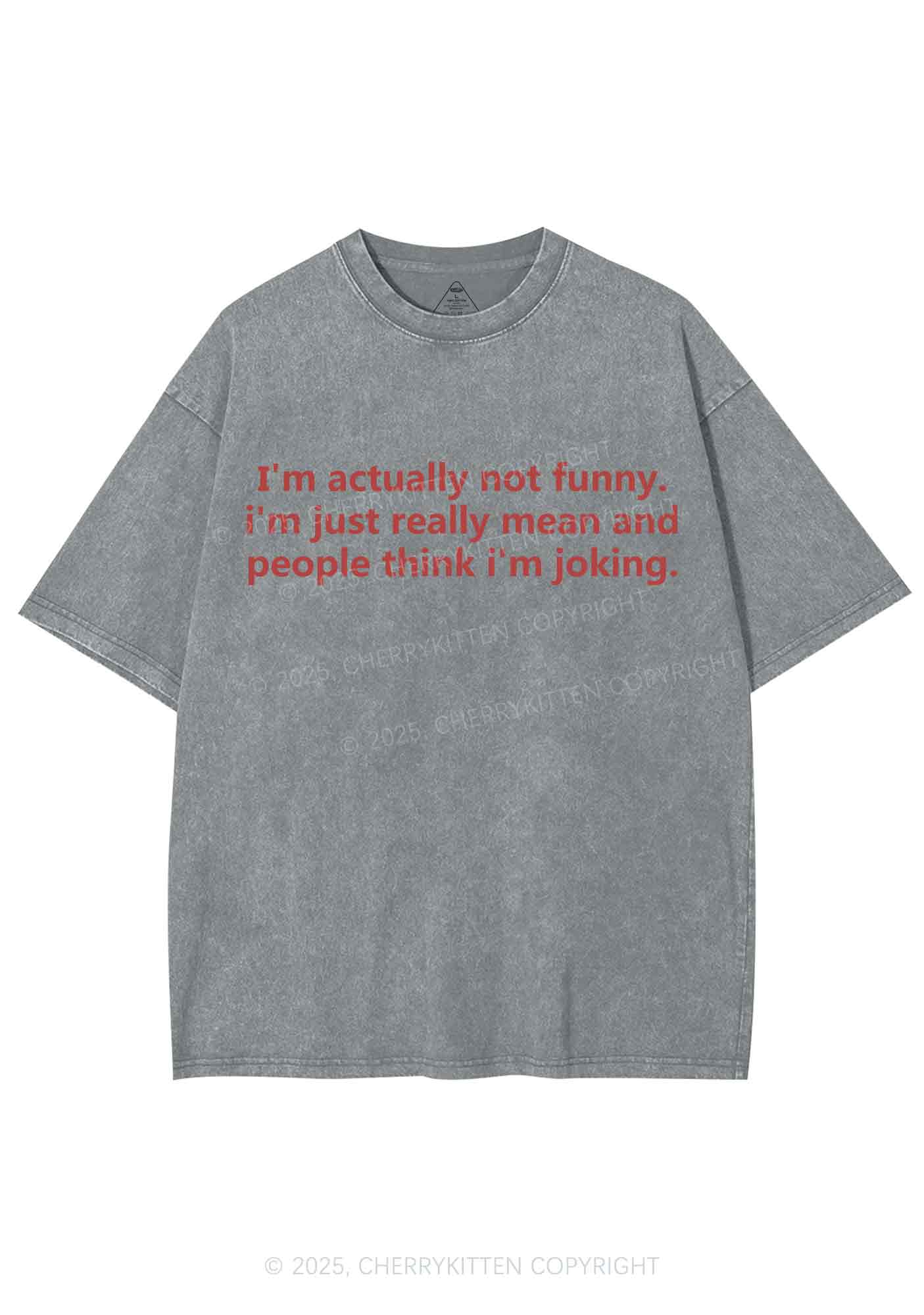 Im Actually Not Funny Y2K Shirts Washed Tee Cherrykitten