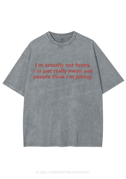 Im Actually Not Funny Y2K Shirts Washed Tee Cherrykitten