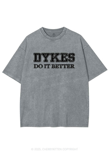 Dykes Do It Better Pride Y2K Shirts Washed Tee Cherrykitten