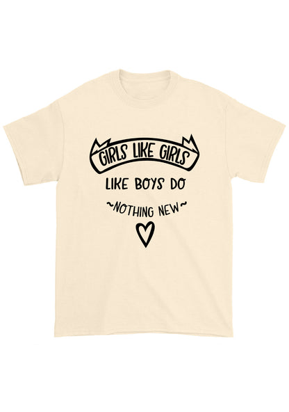 Girls Like Girls Like Boys Do Nothing New Chunky Shirt