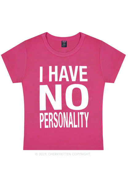 Curvy I Have No Personality Y2K Baby Tee Cherrykitten