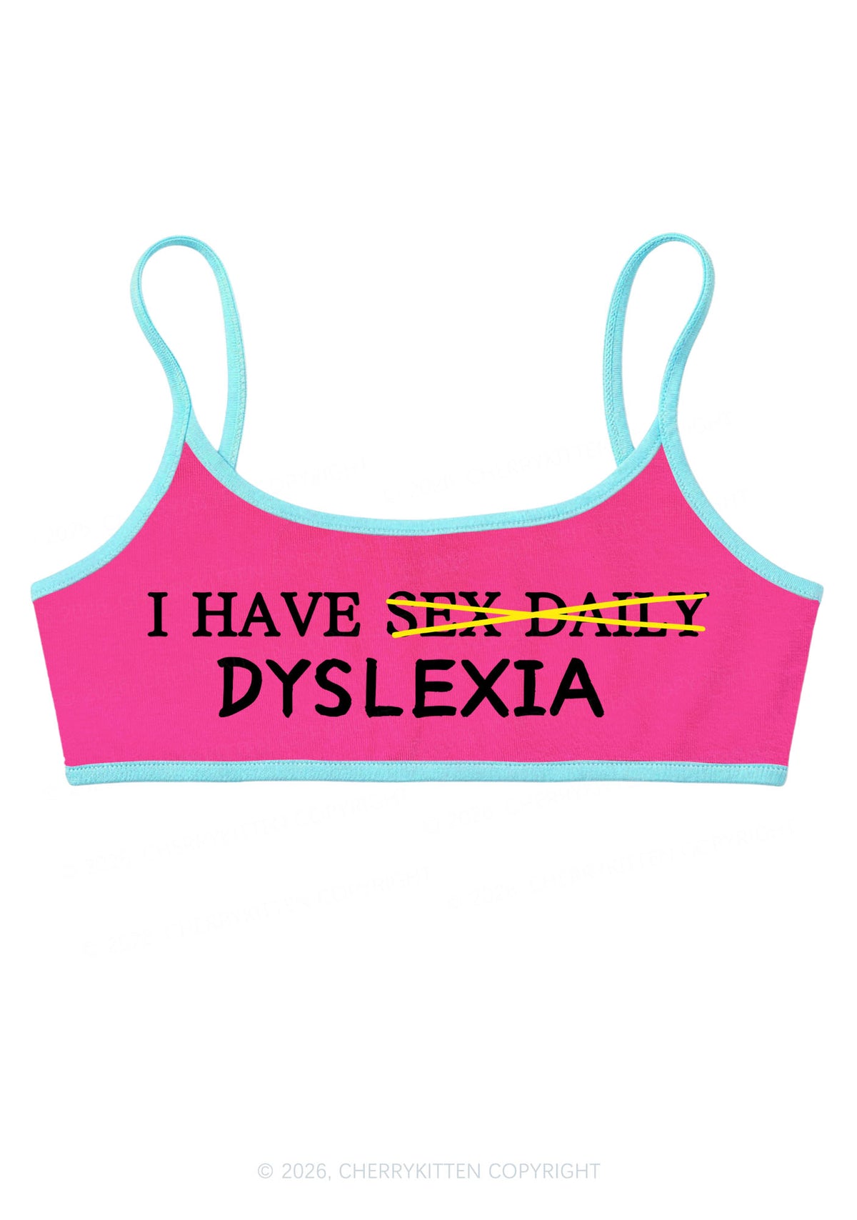 I Have Sx Daily Dyslexia Y2K Super Crop Cami Cherrykitten