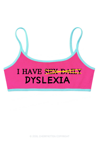 I Have Sx Daily Dyslexia Y2K Super Crop Cami Cherrykitten
