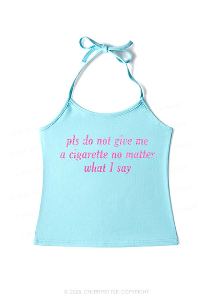 Glitter Pls Dont Give Me Cigarette Y2K Halter Neck Cami Cherrykitten