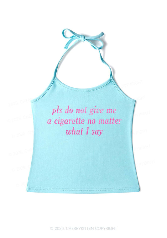 Glitter Pls Dont Give Me Cigarette Y2K Halter Neck Cami Cherrykitten