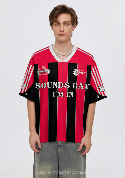 Custom Sounds Gay Im In Pride Y2K Sport Jersey Shirts Cherrykitten