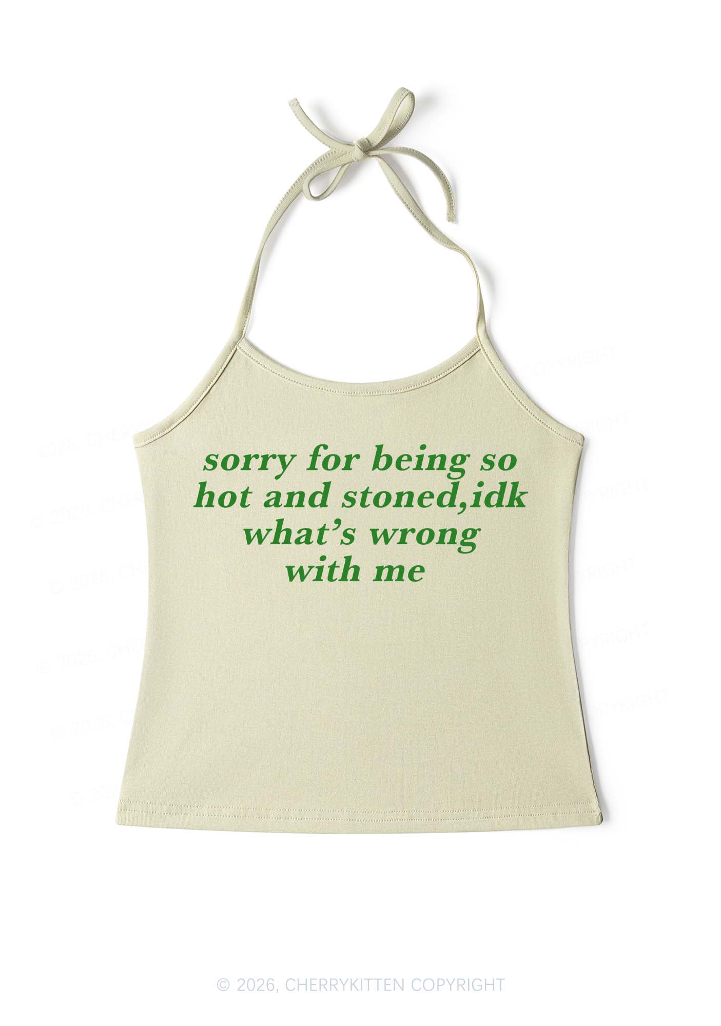 Sorry For Being Hot And Stoned Y2K Halter Neck Cami Cherrykitten