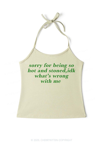 Sorry For Being Hot And Stoned Y2K Halter Neck Cami Cherrykitten