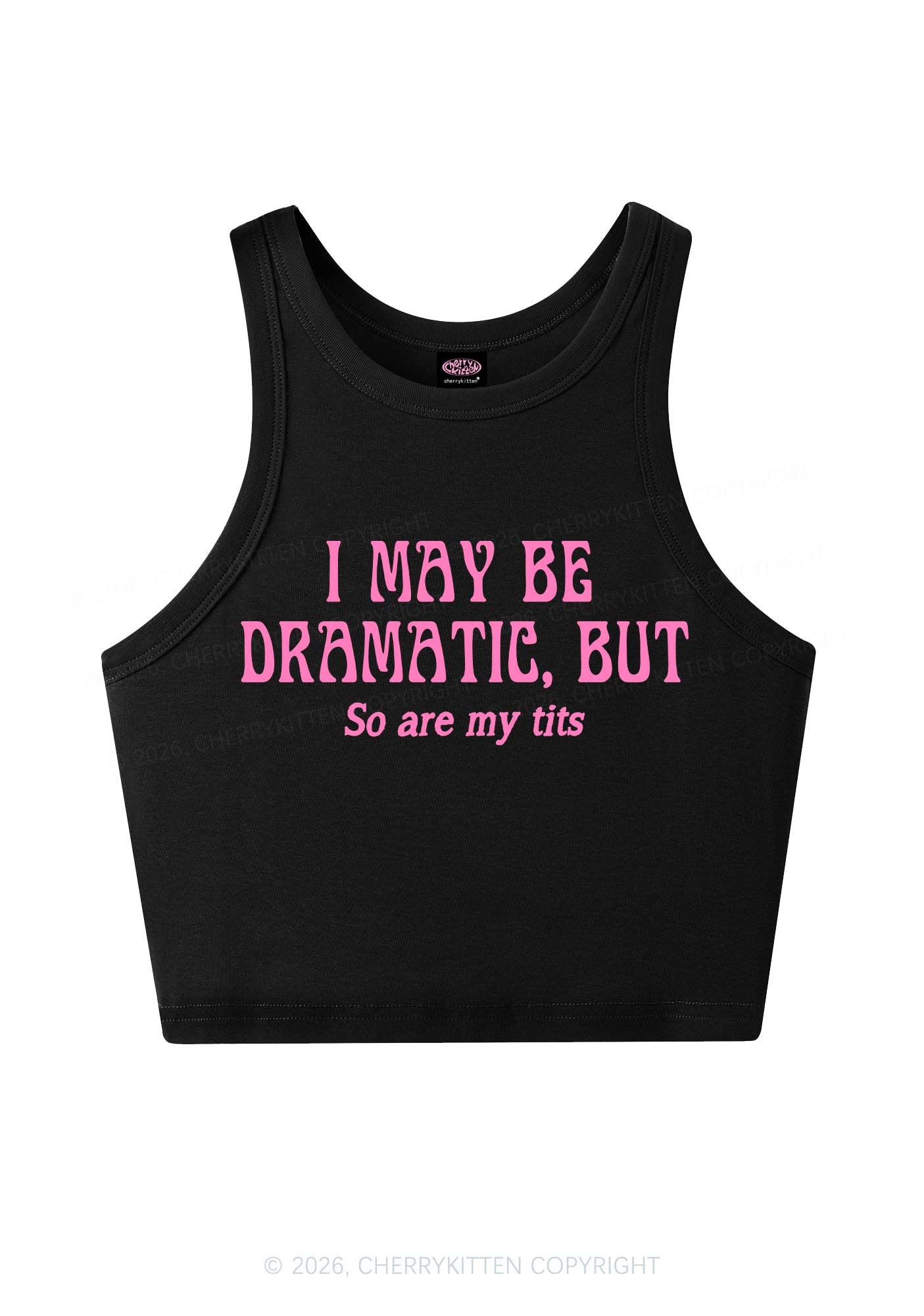 I May Be Dramatic Y2K Crop Tank Top Cherrykitten