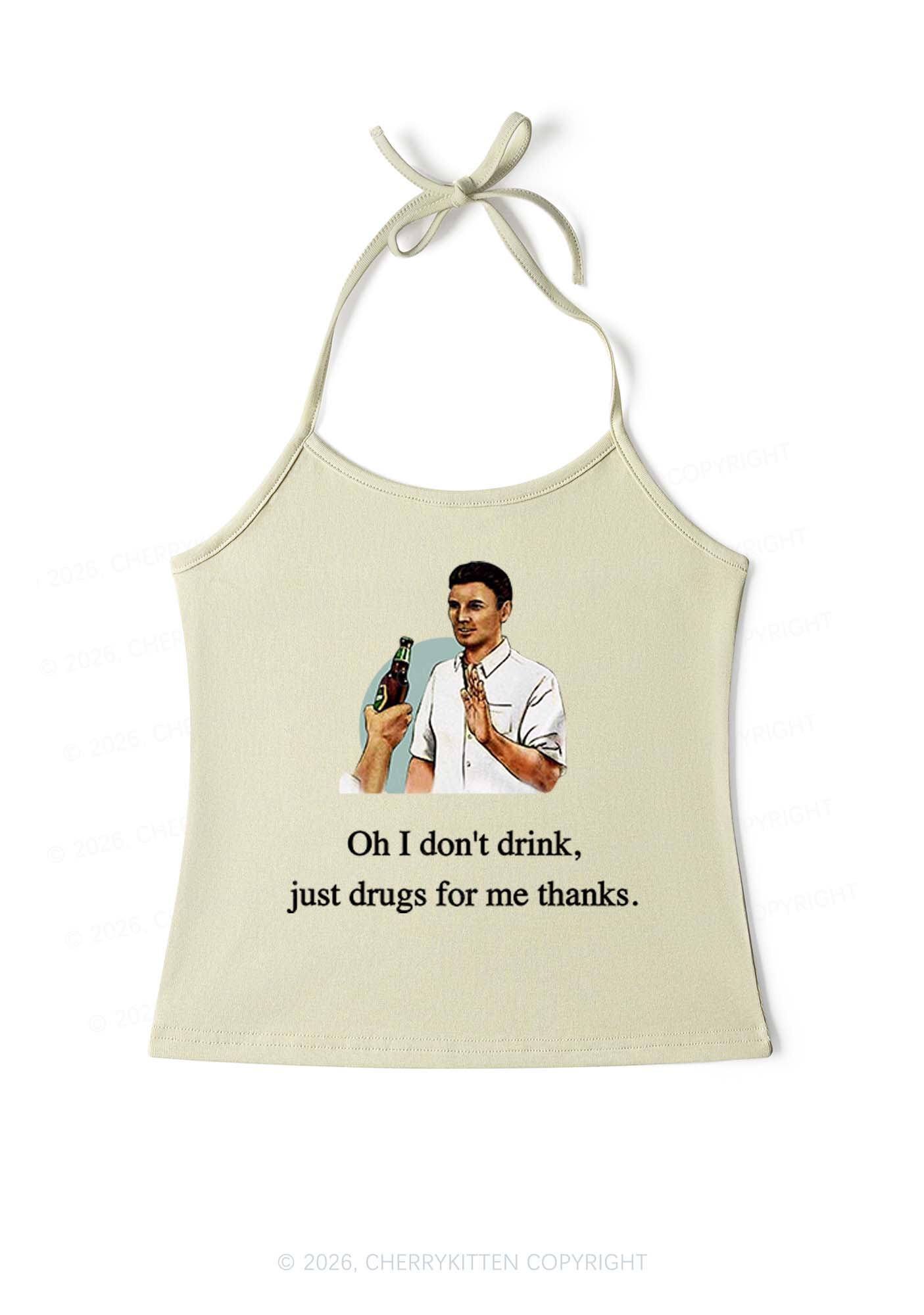 Oh I Dont Drink Y2K Halter Neck Cami Cherrykitten