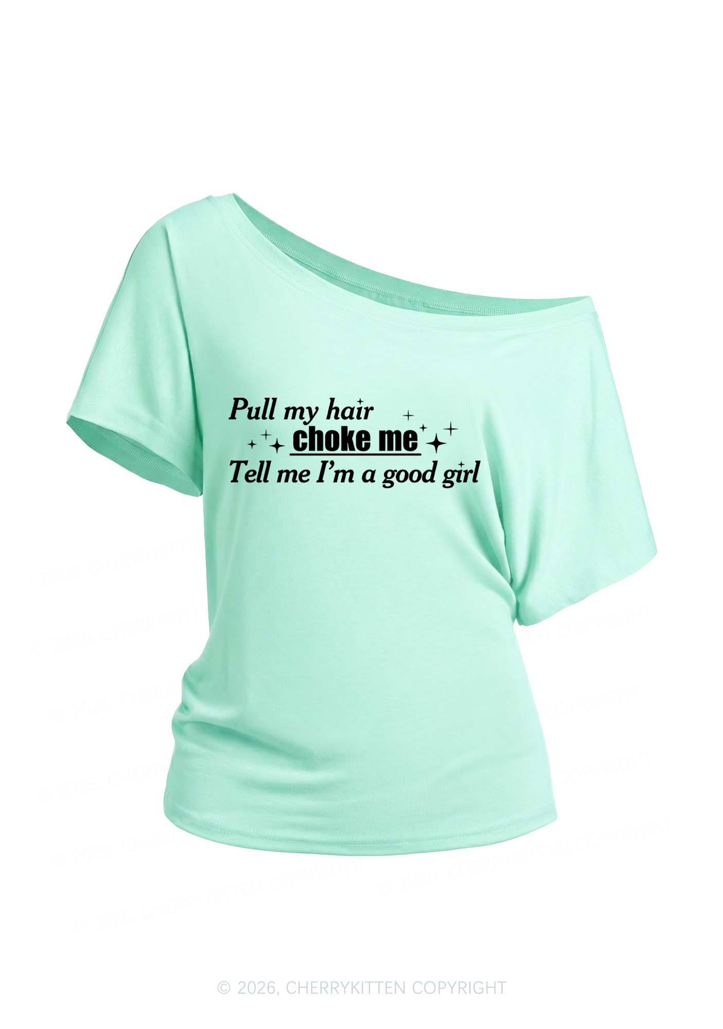 Choke Me Im Good Girl Y2K Off Shoulder Tee Cherrykitten