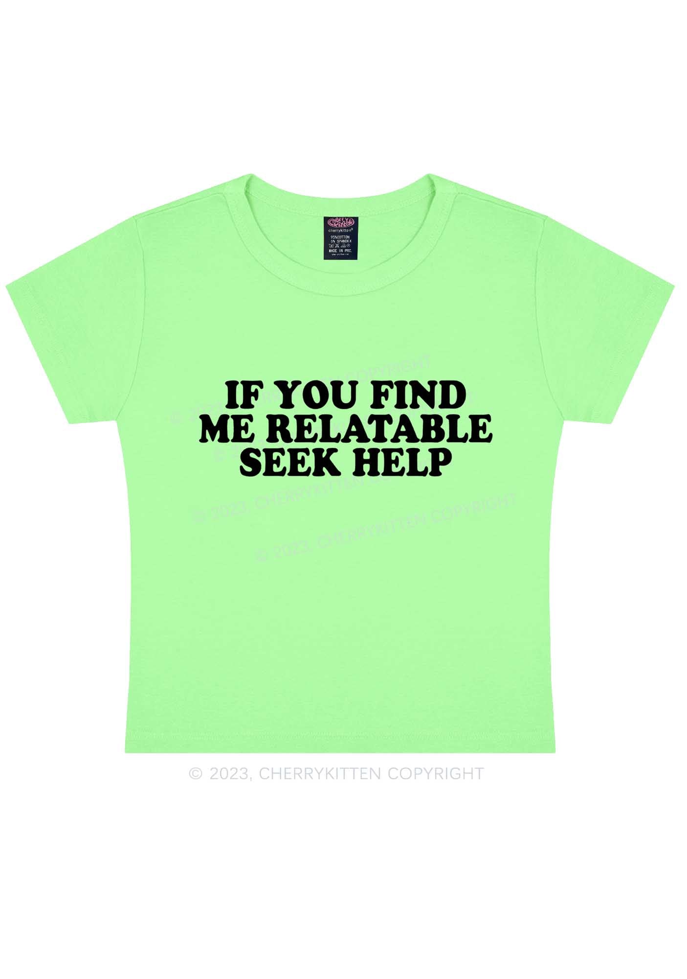 Relatable Seek Help Y2K Baby Tee Cherrykitten