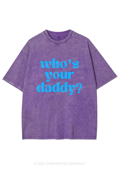 Whos Your Daddy Y2K Shirts Washed Tee Cherrykitten