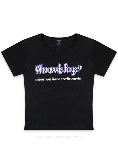 Curvy Who Needs Boys Y2K Baby Tee Cherrykitten
