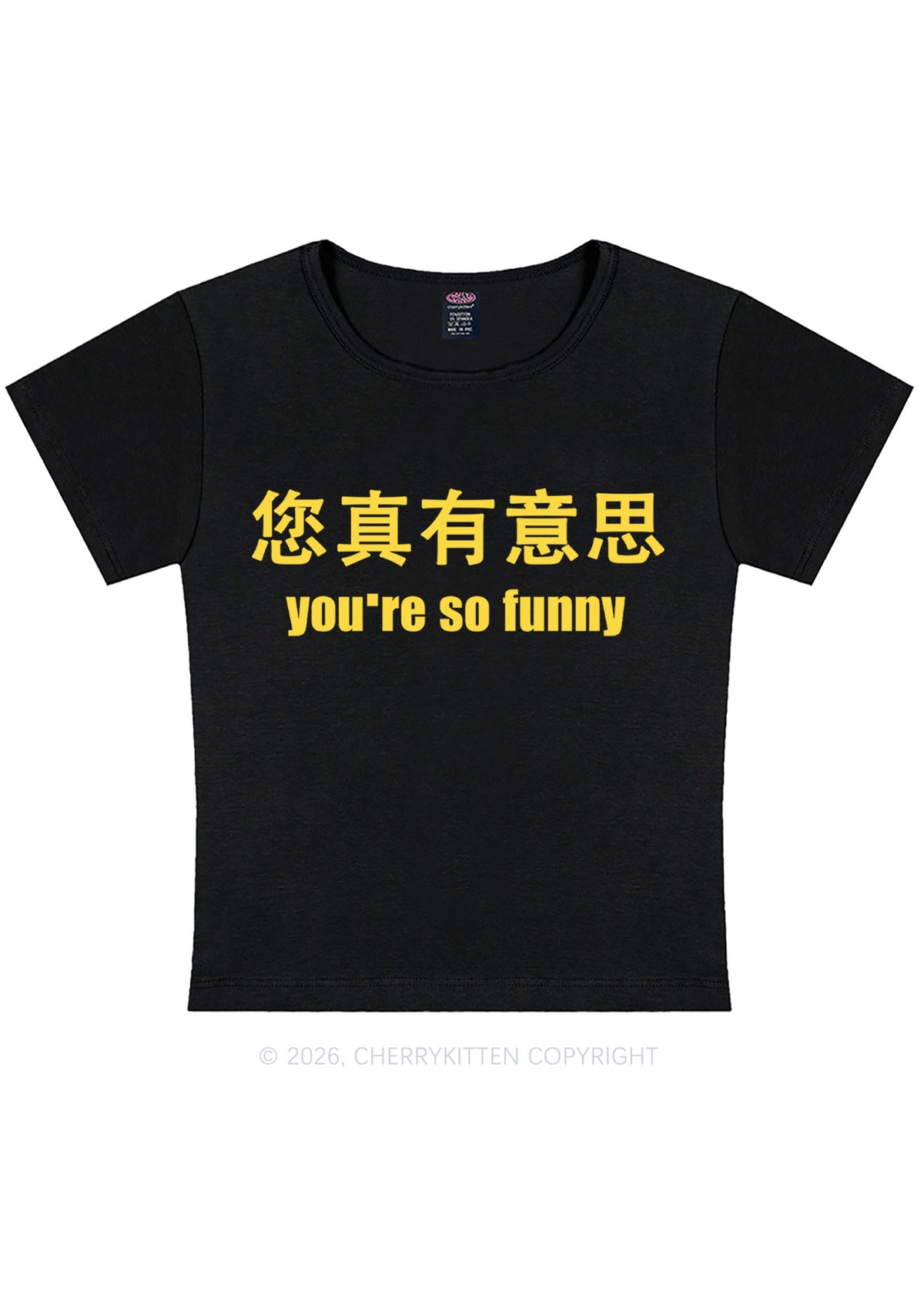 You Are So Funny Y2K Baby Tee Cherrykitten