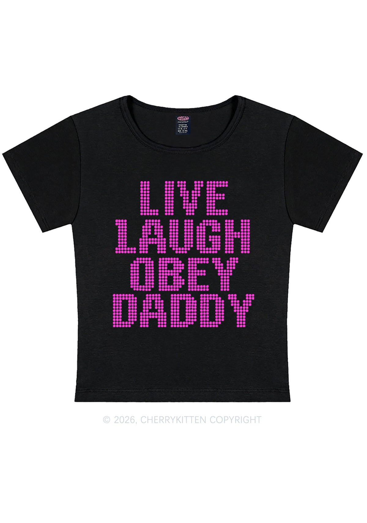 Live Laugh Obey Daddy Y2K Baby Tee Cherrykitten