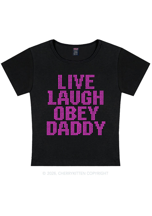 Live Laugh Obey Daddy Y2K Baby Tee Cherrykitten